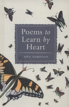 Image of Poems to Learn by Heart by Ana Sampson Hardback