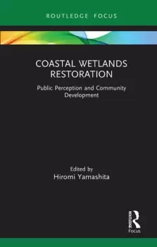 Image of Coastal Wetlands RestorationPublic Perception and Community Development