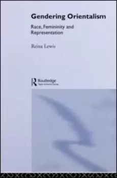 Image of Gendering Orientalism by Reina Lewis