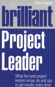 Image of Brilliant Project Leader by Mike Clayton Paperback