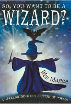 Image of so You Want to Be a Wizard by Wes Magee Book