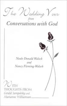 Image of The wedding vows from conversations with god by Neale Donald Walsch