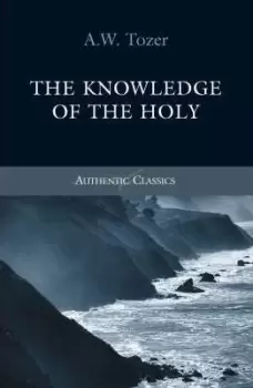 Image of Knowledge of the Holy by Aw Tozer