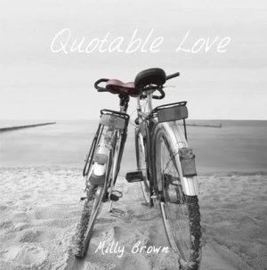 Image of Quotable Love by Milly Brown Hardback