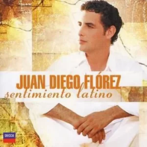 image of Sentimiento Latino by Juan Diego Florez CD Album