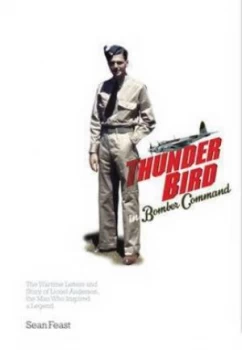 Image of Thunder Bird in Bomber Command by Sean Feast Hardback