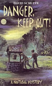 Image of Danger Keep Out by David Schutte Book