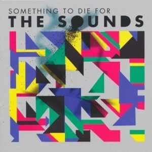 Image of Sounds - Something To Die For CD
