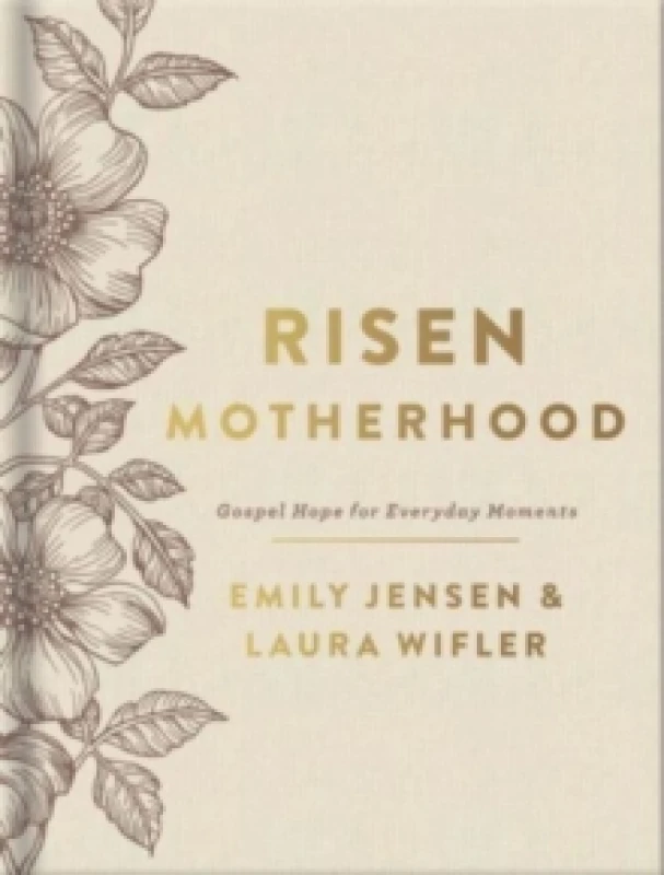 Image of Risen Motherhood. Hardback. By Emily Warburton Jensen, Laura Wifler Books