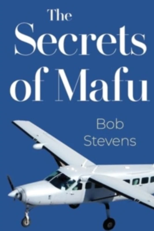Image of The Secrets Of Mafu Paperback / softback
