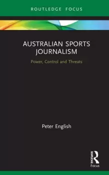 Image of Australian Sports JournalismPower Control and Threats