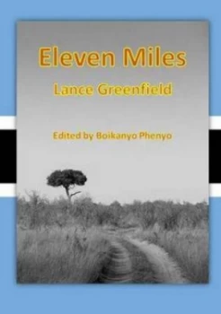 Image of Eleven Miles by Lance Greenfield Book