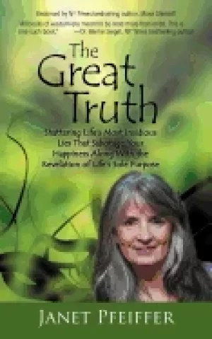 Image of great truth shattering lifes most insidious lies that sabotage your happine