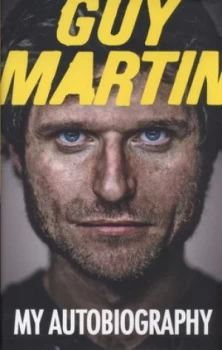 Image of Guy Martin by Guy Martin Hardback