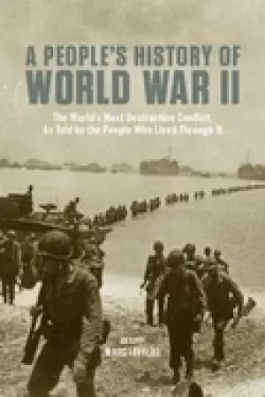Image of peoples history of world war ii the worlds most destructive conflict as to