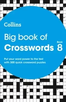 Image of Big Book of Crosswords 8 : 300 Quick Crossword Puzzles
