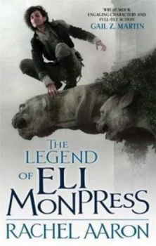 Image of The Legend of Eli Monpress by Rachel Aaron Paperback