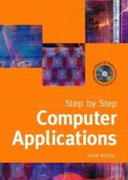 Image of Step by Step Computer Applications by John Roche Paperback