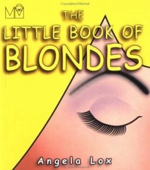 Image of The Little Book of Blondes by Angela Lox Paperback