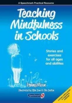 Image of Teaching mindfulness in schools by Penny Moon