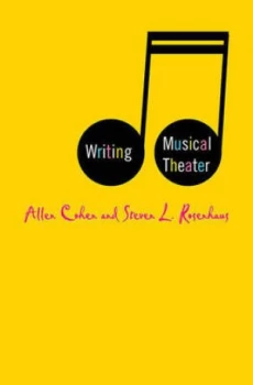 Image of Writing Musical Theater by A. Cohen Hardback