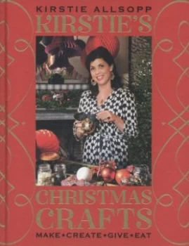 Image of Kirsties Christmas Crafts by Kirstie Allsopp Hardback