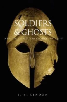 Image of Soldiers and Ghosts by J E Lendon Paperback
