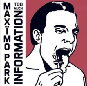 Image of Too Much Information by Maximo Park CD Album