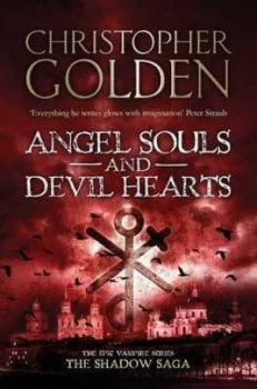 Image of Angel souls and devil hearts by Christopher Golden