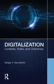 Image of Digitalization Contexts Roles and Outcomes