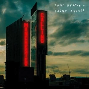 Image of Manchester Calling by Paul Heaton & Jacqui Abbott CD Album