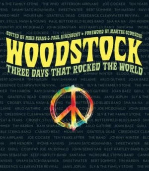 Image of Woodstock by Edited by Mike Evans and Paul Kingsbury Foreword by Martin Scorsese Paperback