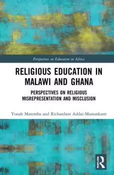 Image of Religious Education in Malawi and GhanaPerspectives on Religious Misrepresentation and Misclusion
