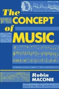 Image of The concept of music by Robin Maconie