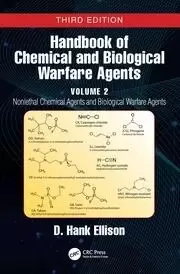 Image of Handbook of Chemical and Biological Warfare Agents Volume 2 Nonlethal Chemical Agents and Biological Warfare Agents