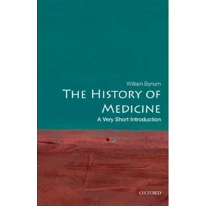 Image of The History of Medicine: A Very Short Introduction by William F. Bynum (Paperback, 2008)