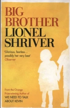 Image of Big Brother by Lionel Shriver Paperback