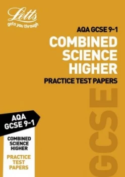 Image of Letts Aqa Gcse Combined Science Higher Practice Test Papers by Letts Gcse Book