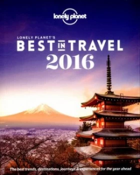 Image of Lonely Planets Best in Travel 2016 by Lonely Planet Paperback