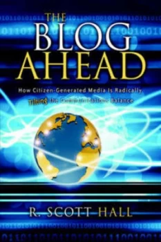 Image of The Blog Ahead by R Scott Hall Book