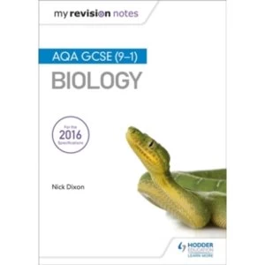 Image of My Revision Notes: AQA GCSE (9-1) Biology by Nick Dixon (Paperback, 2017)