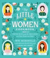 Image of little women cookbook tempting recipes from the march sisters and their fri