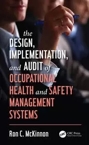 Image of The Design Implementation and Audit of Occupational Health and Safety Management Systems
