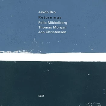 image of Jakob Bro, Palle Mikkelborg, Thomas Morgan, Jon Christensen - Returnings CD