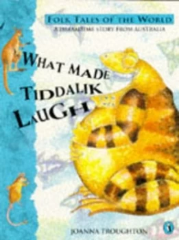Image of What Made Tiddalik Laugh by Joanna Troughton Paperback