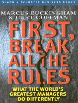 Image of First Break All the Rules by Marcus Buckingham Hardback