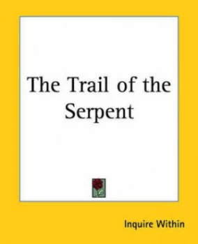 Image of The Trail of the Serpent Paperback