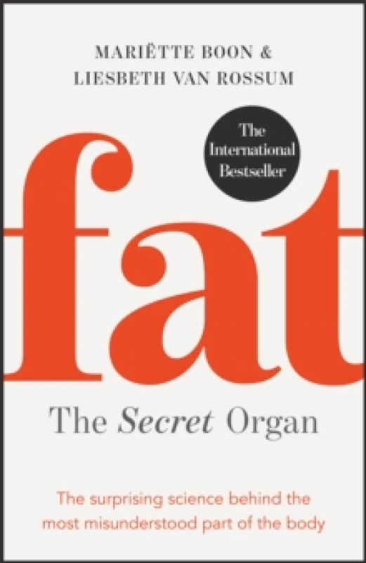 Image of Fat: the Secret Organ : The surprising science behind the most misunderstood part of the body Paperback / softback