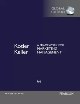 Image of A Framework for Marketing Management, Global Edition by Philip Kotler