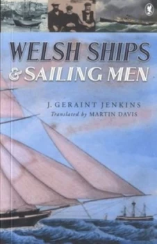 Image of Welsh Ships and Sailing Men by J. Geraint Jenkins Book